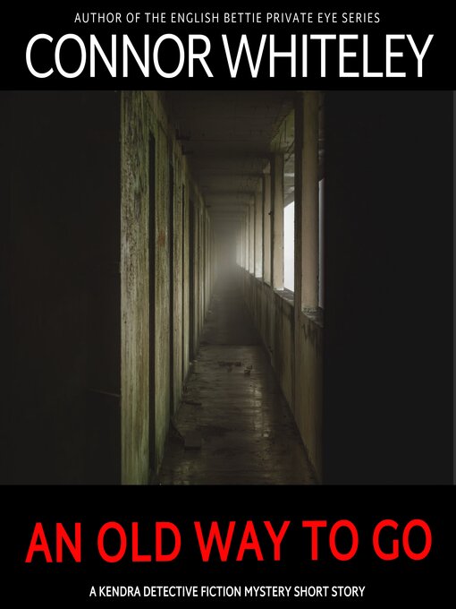 Title details for An Old Way to Go by Connor Whiteley - Available